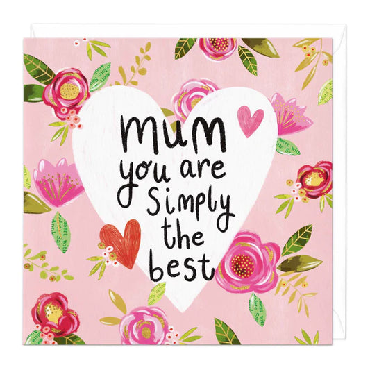 MUM SIMPLY BEST FLORAL HEART CARD